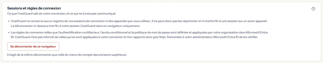 Le panneau Sessions et règles de connexion : deux remarques sur ce que CostGuard ne garde pas et ne voit pas, et le bouton de déconnexion de ce navigateur.
