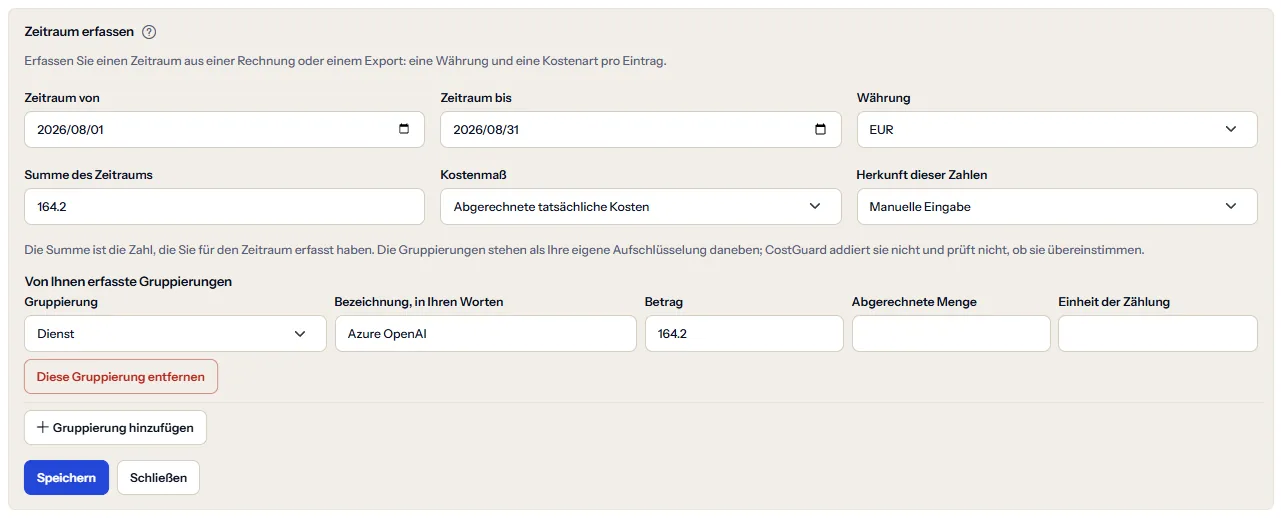 Das Formular zum Erfassen eines Zeitraums, geöffnet mit einem ausgefüllten Beispiel: die Daten des Zeitraums, die Währungsliste, die Summe, das Kostenmaß und die Herkunft, dann eine Gruppierung für den Dienst Azure OpenAI mit Bezeichnung und Betrag, und die Schaltflächen Speichern und Schließen.