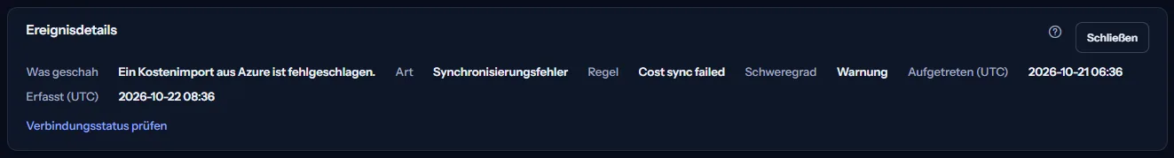 Der Bereich Ereignisdetails eines Synchronisierungsfehlers: was geschah, die Art, die Regel, der Schweregrad Warnung, beide Zeiten in UTC und ein Link zum Prüfen des Verbindungszustands.
