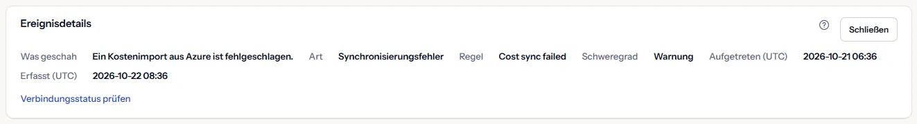 Der Bereich Ereignisdetails eines Synchronisierungsfehlers: was geschah, die Art, die Regel, der Schweregrad Warnung, beide Zeiten in UTC und ein Link zum Prüfen des Verbindungszustands.
