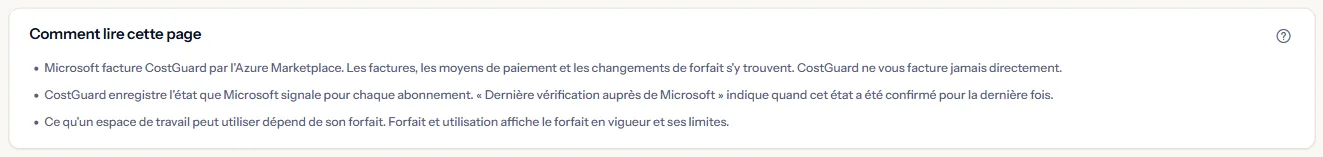 Les notes de la page : qui facture CostGuard, ce qu'est la dernière vérification auprès de Microsoft, et où le forfait en vigueur est affiché.