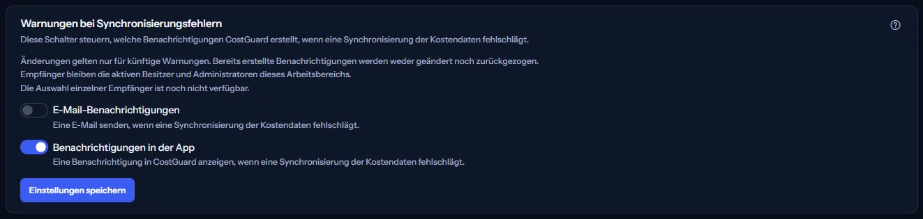 Der Abschnitt der Synchronisierungsfehler-Warnungen: seine Beschreibung, die Schalter für E-Mail und App, der Hinweis zu den Empfängern und Einstellungen speichern.