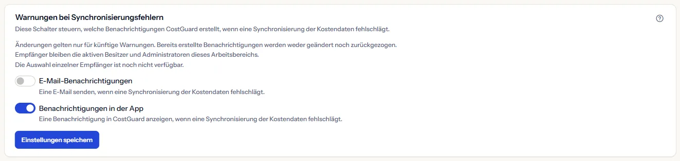 Der Abschnitt der Synchronisierungsfehler-Warnungen: seine Beschreibung, die Schalter für E-Mail und App, der Hinweis zu den Empfängern und Einstellungen speichern.