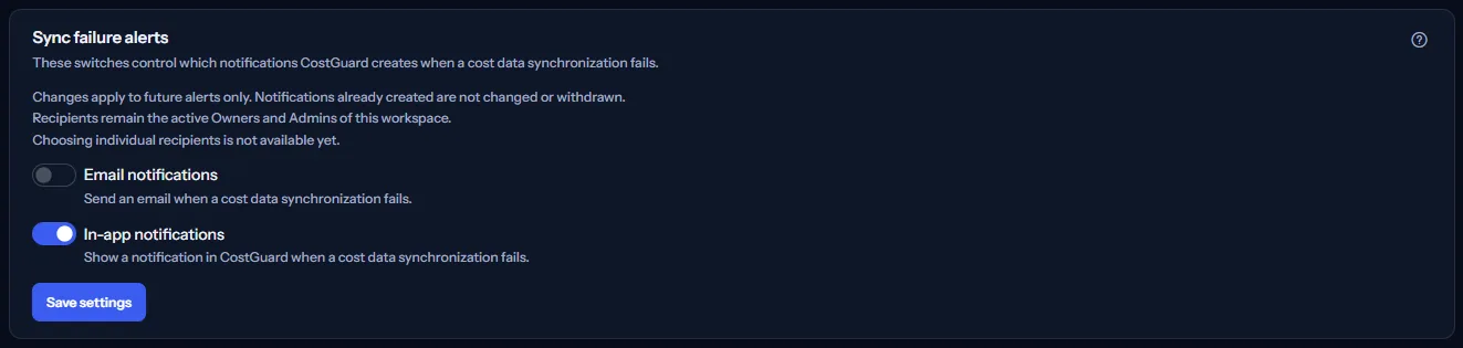 The sync failure alerts section: its description, the email and in-app switches, the note on recipients and Save settings.