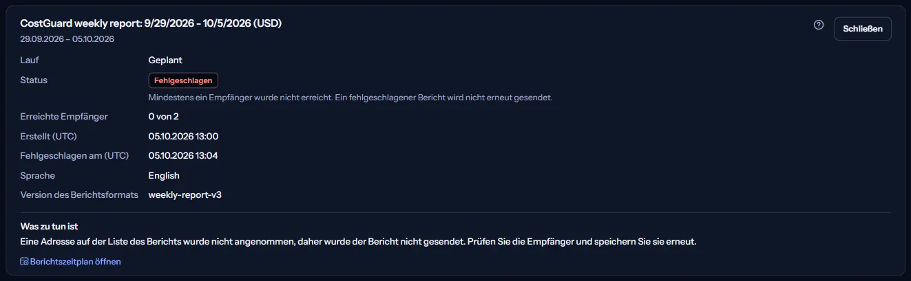 Die Details eines fehlgeschlagenen Laufs: Woche, Lauf, Status Fehlgeschlagen, wie viele Empfänger erreicht wurden, die Zeiten in UTC, die Berichtssprache, was der Status bedeutet und was zu tun ist, mit einem Link zum Berichtszeitplan.