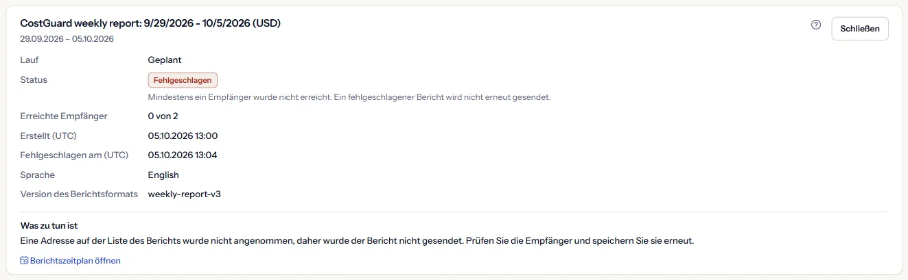 Die Details eines fehlgeschlagenen Laufs: Woche, Lauf, Status Fehlgeschlagen, wie viele Empfänger erreicht wurden, die Zeiten in UTC, die Berichtssprache, was der Status bedeutet und was zu tun ist, mit einem Link zum Berichtszeitplan.