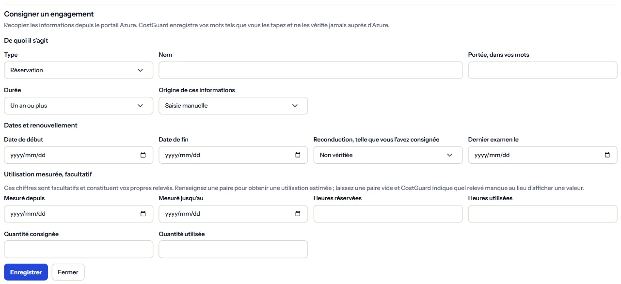 Le formulaire qui enregistre un engagement, ouvert et non enregistré, avec ses trois groupes de champs.