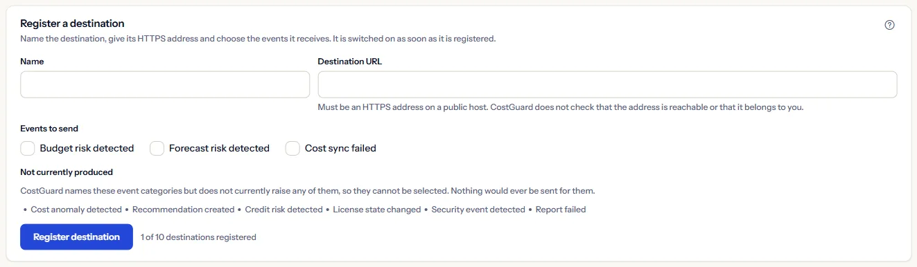 The Register a destination panel: the name and destination URL fields, the three events that can be chosen and the categories that are not produced.